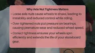 How Do I Check My Skateboard Axle Nut Tightness?