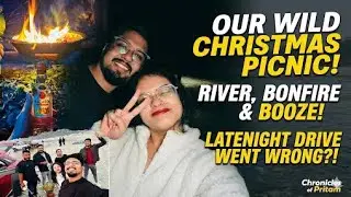BOOZING BY THE BONFIRE 🍻 River Side Picnic & Late Night Drive Vlog! (CHRISTMASS SPECIAL)