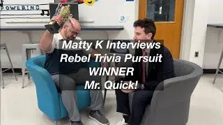 Semester 1 HHS REBEL TRIVIA PURSUIT WINNER: Mr. Quick INTERVIEW (Matt Kaufman, Howell High School)