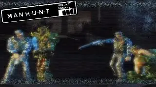 Scene #6 - Grounds For Assault | Manhunt