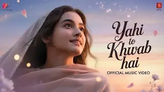 Yahi To Khwab Hai -Hindi Love Song I Hindi Sad Song I Bollywood Best Music I Romantic Song I