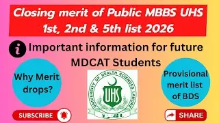 Closing merit of UHS MBBS 2026, Comparison of 1st , 2nd & 5th list , Why Merit Drop