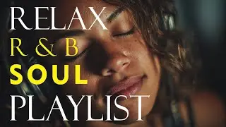LIVE Chill R&B Soul 🎧 Relaxing Love Songs & Smooth Soul Music for Late Night & Cozy Vibes
