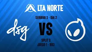 DSG vs DIG | LTA NORTE Split 3 | Pick and Play | S3D2 | Partida 1