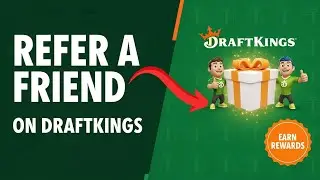 How to Refer a Friend on DraftKings | Earn Rewards & Bonuses (2025)