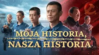 Film chrześcijański | &bdquo;Moja historia, nasza historia&rdquo; Świadectwo wiary w więzieniach KPCh