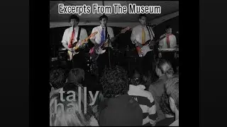 Tally Hall - Excerpts From The Museum [Fan Album]