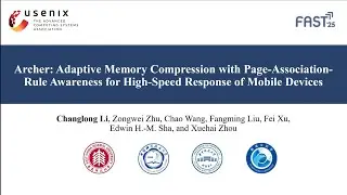 FAST '25 - Archer: Adaptive Memory Compression with Page-Association-Rule Awareness for High-Speed..