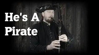 He's A Pirate | auf auf H&uuml;mmelchen (German Smallpipe, Medieval Bagpipe)