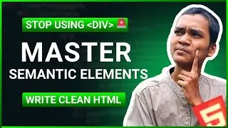 Master HTML Semantic Elements in 20 Minutes | Learn HTML Semantic Tags for SEO & Accessibility