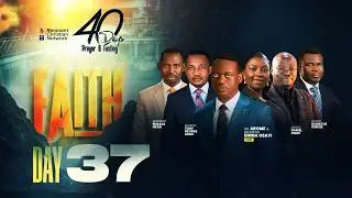 40 DAYS OF PRAYER AND FASTING || FAITH || DAY 37 || APOSTLE DONATUS IORUSE || 10TH FEB. 2026