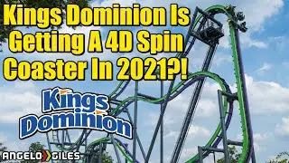 Kings Dominion Is Getting A 4D Free Spin Coaster In 2021?!