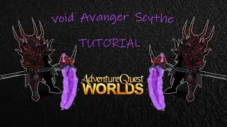 AQW: VOID AVANGER SCYTHE TUTORIAL 2020