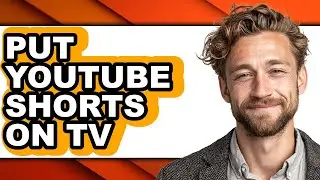 How to Put Youtube Shorts on Tv (easy Method)
