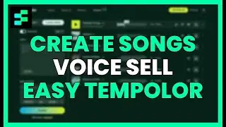 CREATE SONGS with your VOICE and SELL THEM with EASY TEMPOLOR