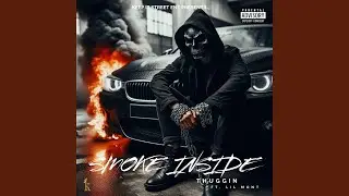 Smoke Inside (feat. lil Mont)