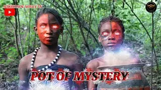 POT OF MYSTERY, PARTIE 1 &ndash; LE DERNIER FILM D'HORREUR AFRICAIN &Eacute;PIQUE DE 2025 | BAKOR NDE NOLLY TV