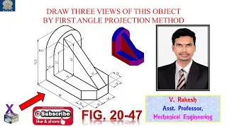Figure 20.47, Orthographic projections;  (ENGINEERING DRAWING BY N.D.BHATT) with Explanation