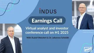 INDUS Holding AG Earnings Call: Virtual analyst and investor conference call on H1 2025 - 12.08.2025