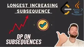 DP 17. Longest Increasing Subsequence | Memoization