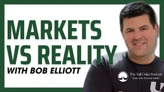 Bob Elliott: Markets Are Euphoric, But the Economy Isn't (What Happens Next)