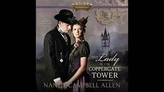 Lady in the Coppergate Tower Audiobook by Nancy Campbell Allen