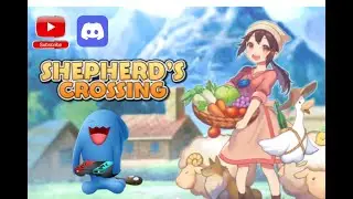 Shepherd's Crossing Episode 6 | #cozygaming #cozy #cozystream #farmsim #shepherdscrossing