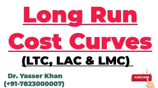 Long Run Cost Curves | Long Run Total Cost | Long Run Average Cost | Long Run Marginal Cost