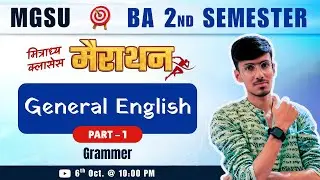 General English | Part 1 | Semester 2 | BA | Marathon Classes | MGSU Mitradhya | MGSU Exam 2025