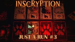 Inscryption - Just A Kaycee's Mod Run, #3 - A Slow Hike