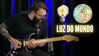 Fernandinho - LUZ DO MUNDO (GUITARRA)