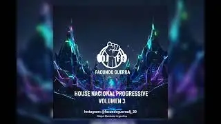 House Nacional Progressive Vol. 3 | FACUNDO GUERRA DJ (Live Set)