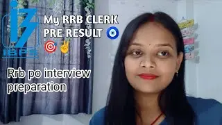 My RRB CLERK PRE RESULT 🧿🎯✌️|| RRB PO interview preparation 👍|| #rrbclerk2025 #rrbpo #ibps 