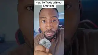 How To Trade without emotions #trading  #forex