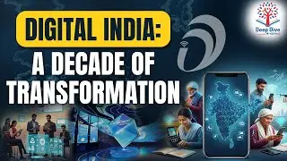 VISIONIAS DEEP DIVE: How Digital India Transformed 1.4 Billion Lives- From QR Codes to AI Revolution