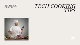How to Use Technology to Improve Your Cooking Skills
