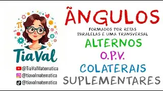 &Acirc;NGULOS - ALTERNOS, OPV, COLATERAIS, SUPLEMENTARES | TIA VAL MATEM&Aacute;TICA