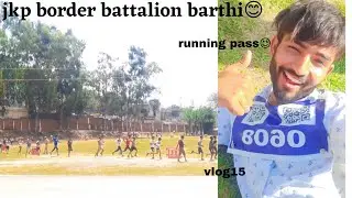 JKP border battalion constable recruitment 2022 😊||vlog15|| sangyal_vlogs#youtube