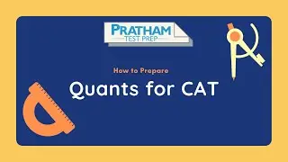 Basic Steps to Prepare Quants for CAT 2023 | PRATHAM Test Prep
