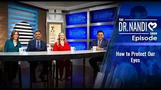How to Protect Our Eyes || Dr. Nandi Show EP158