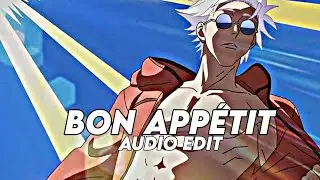 bon app&eacute;tit - katy perry [edit audio]