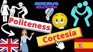 POLITE EXPRESSIONS in Spanish / FORMULAS de CORTES&Iacute;A en Ingl&eacute;s