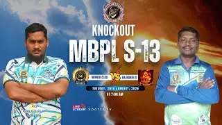KNOCKOUT SERIES ||  MBPL-13 || WINNERS CLUB VS BAJRANG XI || MBPL GROUND || 20 JAN