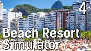 Beach Resort Simulator #4 Ein weiterer Wohnblock entsteht Die Traumstrand Management Simulation