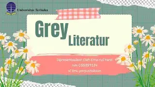 Tugas Tuton 3 Sumber sumber informasi grey literature