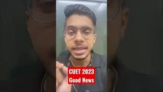 CUET 2023 Good News City Intimation News