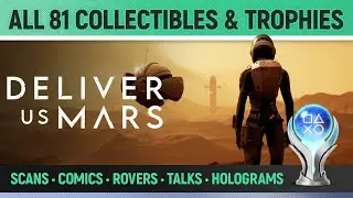 Deliver Us Mars - All 81 Collectibles & Trophies - Full Game 🏆 All Comics, Scans, Rover, Talks etc.