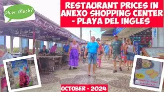 Gran Canaria🌴RESTAURANT PRICES IN ANEXO SHOPPING CENTER IN PLAYA DEL INGLES - OCTOBER - 2024