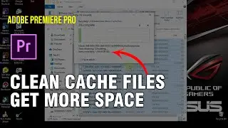 Clean Cache Files & Get More Space Adobe premiere Pro