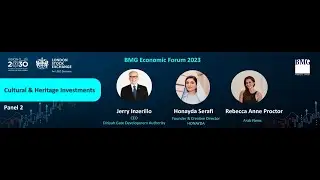 BMG Economic Forum 2023 - Panel 2: Cultural & Heritage Investments